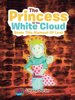 cover image of The Princess of  the White Cloud